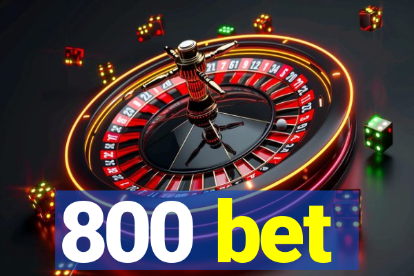 800 bet